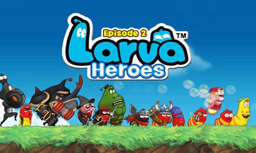 download Larva heroes: Episode2 apk